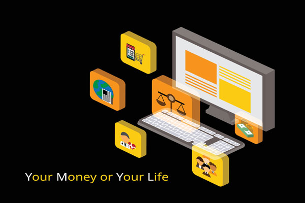 Words your money or your life with image of desktop computer.