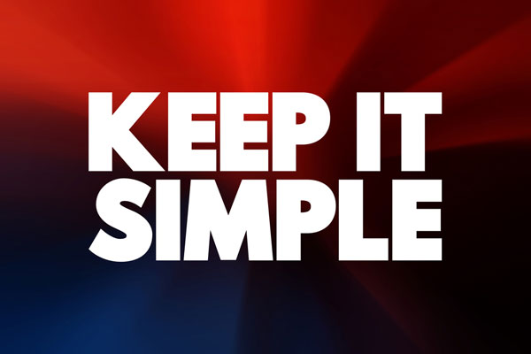 Red background with white words keep it simple.